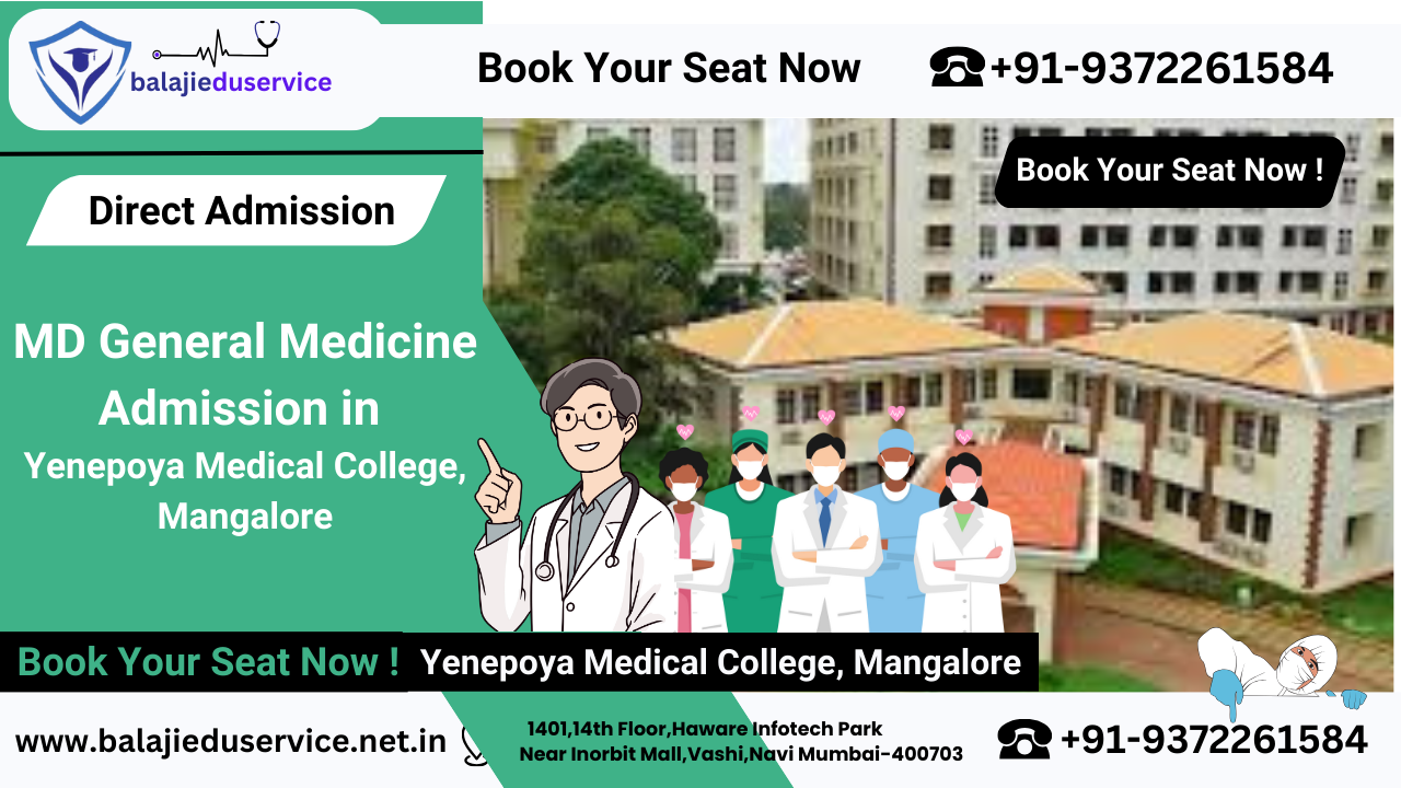 9372261584@Direct MD General Medicine Admission in Yenepoya Medical College Mangalore